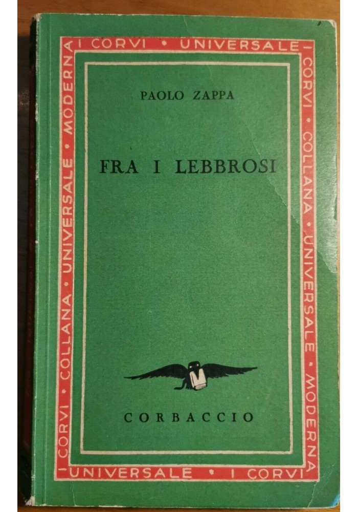 FRA I LEBBROSI di Paolo Zappa - Corbaccio editore collana i corvi 1935 medicina Libro