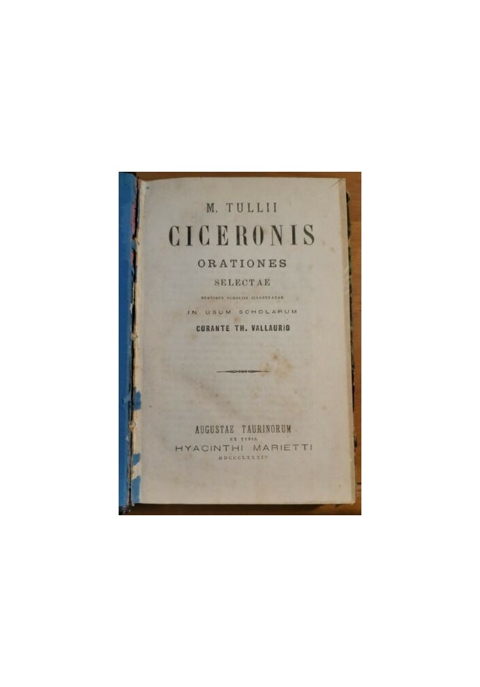 M TULLII CICERONIS ORATIONES SELECTAE brevibus scholiis 1884 Marietti Cicerone