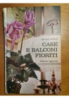 CASE E BALCONI FIORITI di Giorgio Oelker. edizioni agricole 1964 LIBRO manuale