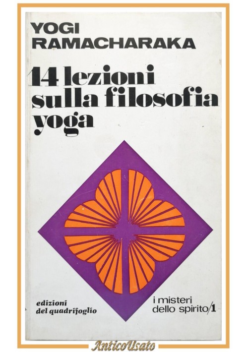 14 LEZIONI SULLA FILOSOFIA YOGA di Ramacharaka 1970 Edizioni quadrifoglio Libro