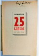 ESAURITO - 25 LUGLIO di Vitantonio Napolitano 1944 casa editrice Vega caduta fascismo 1943