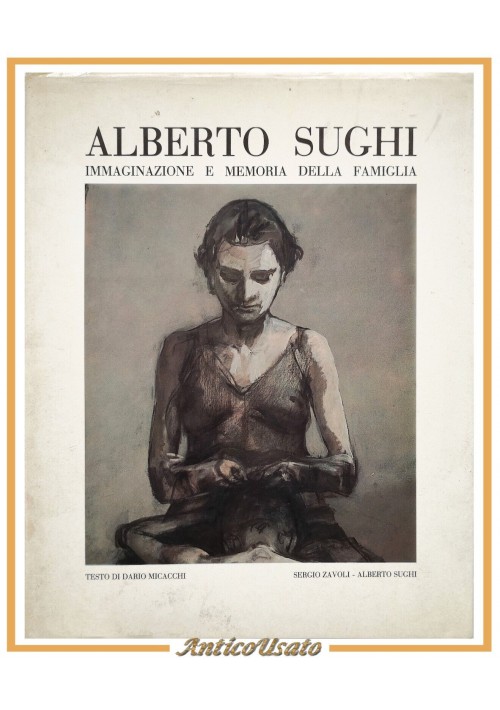 ALBERTO SUGHI di Dario Micacchi 1981 La Gradiva immaginazione e memoria famiglia