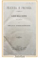 ALBUM DELLA GUERRA FRANCO PRUSSIANA 1870 di Italo Fiorentino 2 volumi libro