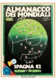 ALMANACCO DEI MONDIALI Spagna 82 di Guerin Sportivo 1982 giornale supplemento