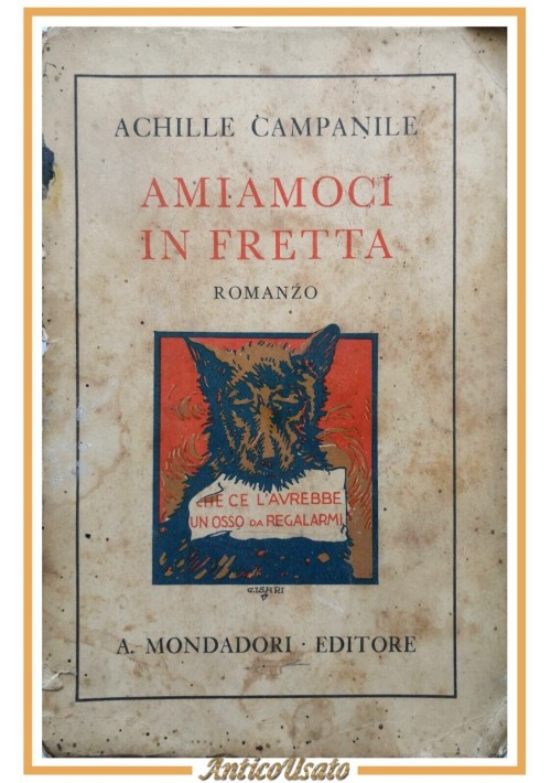 AMIAMOCI IN FRETTA di Achille Campanile 1933 Mondadori libro romanzo umoristico