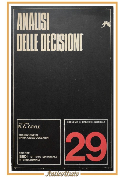 ANALISI DELLE DECISIONI di Coyle 1974 libro economia direzione aziendale