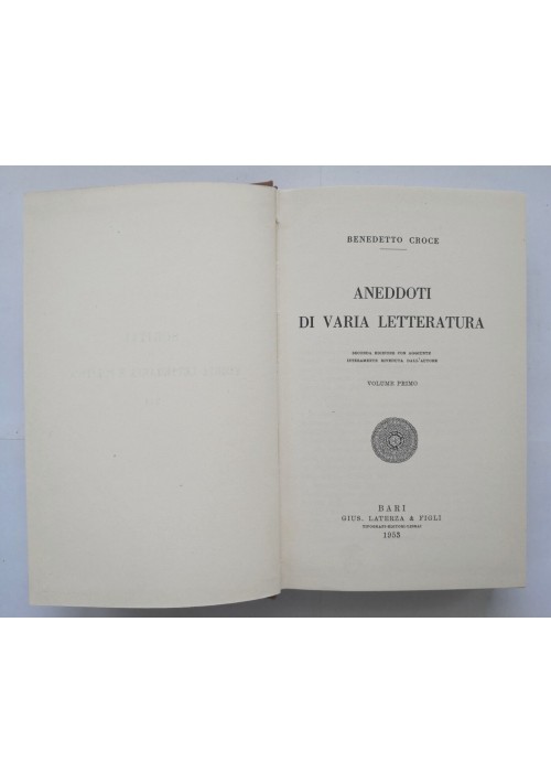 ANEDDOTI DI VARIA LETTERATURA Benedetto Croce 4 volumi 1953 1954 Laterza Libro