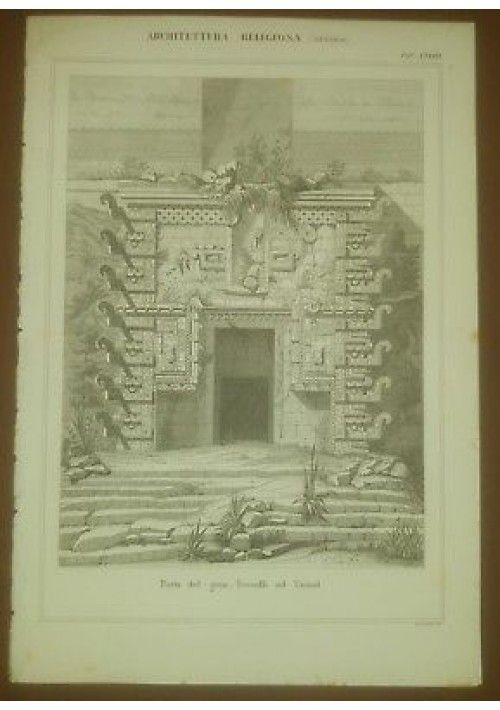 ARCHITETTURA RELIGIOSA PORTA TEOCALLI UXMAL TAVOLA  INCISIONE STAMPA RAME 1866 