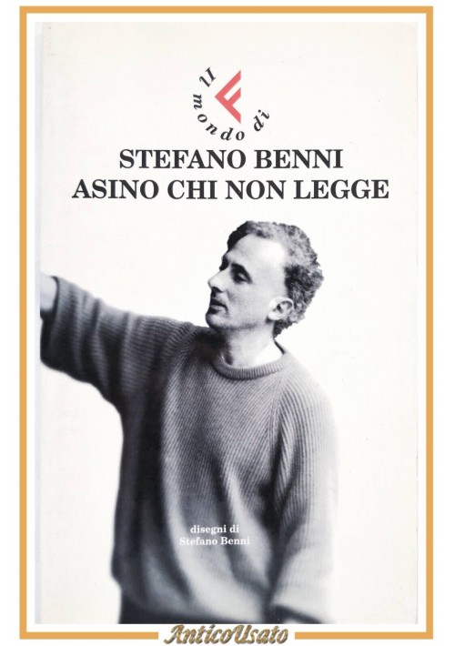 ASINO CHI NON LEGGE di Stefano Benni 1999 Feltrinelli