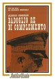 BADOGLIO RE DI COMPLEMENTO Alberto Consiglio 1964 Cino Del Duca libro storia 