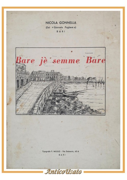 BARE JÈ SEMME BARE di Nicola Gonnella libro teatro dialetto barese anni '50