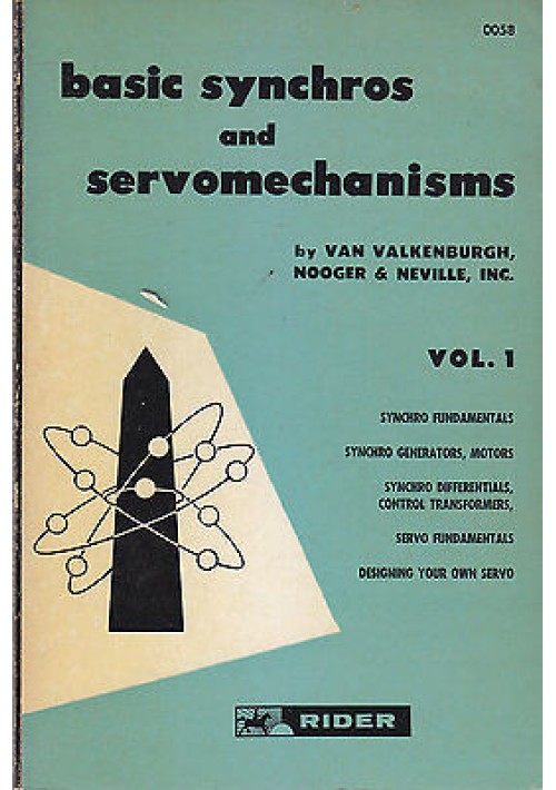 BASIC SYNCHROS AND SERVOMECHANISMS 2 VOLUMI di Van Valkenburg Nooger 1955 Libri