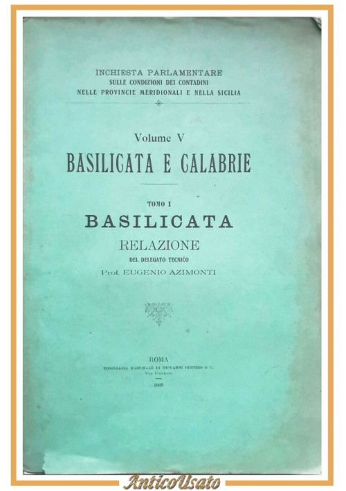 BASILICATA Relazione di Eugenio Azimonti 1909 inchiesta parlamentare contadini