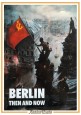 BERLIN THEN AND NOW di Tony Le Tissier 1992 After the Battle Libro II ww guerra