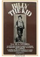 BILLY THE KID di Pat Garrett 1973 Longanesi libro biografia la sua storia