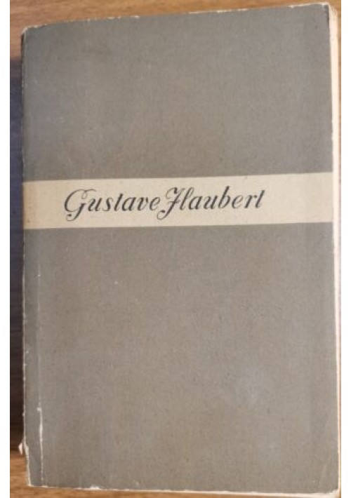 BOUVARD E PECUCHET di Gustave Flaubert 1948 Longanesi  libro romanzo gaia scienz