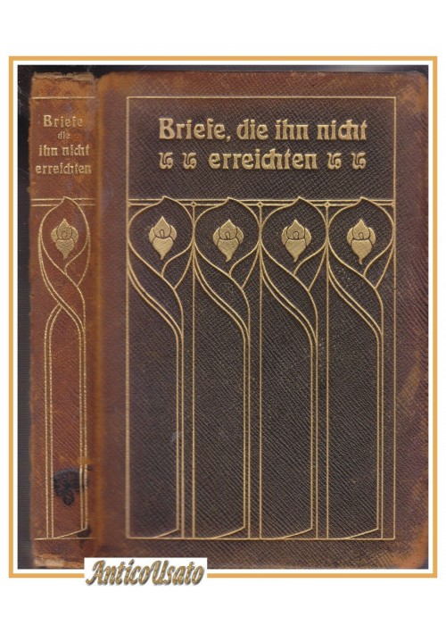 BRIEFE DIE IHN NICHT ERREICHTEN di Von Heyking 1910 Paetel libro in tedesco