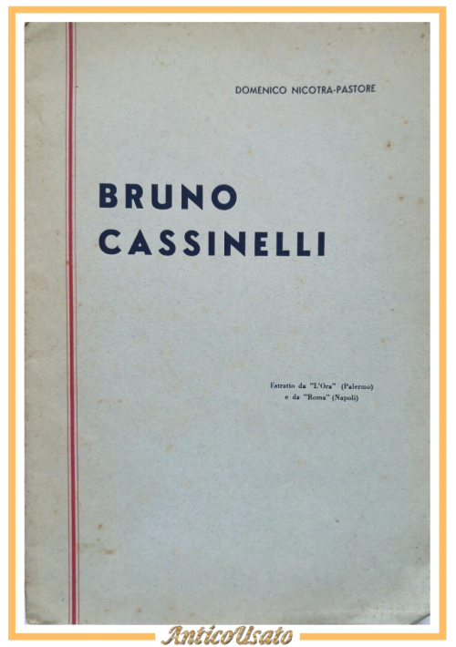 BRUNO CASSINELLI di Domenico Nicotra Pastore estratto da l'ora di Palermo libro