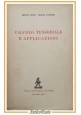 CALCOLO TENSORIALE E APPLICAZIONI di Bruno Finzi e Maria Pastori 1951 Zanichelli