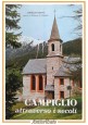 CAMPIGLIO ATTRAVERSO I SECOLI di Cornelio Cristel 1974 libro storia