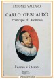 CARLO GESUALDO di Antonio Vaccaro 1982 Appia Venosa dedica dell'autore Libro