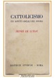 CATTOLICISMO di Henri De Lubac 1948 Editrice Studium Libro aspetti sociali dogma