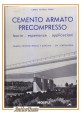 ESAURITO - CEMENTO ARMATO PRECOMPRESSO di Cestelli Guidi 1960 Hoepli libro ingegneria