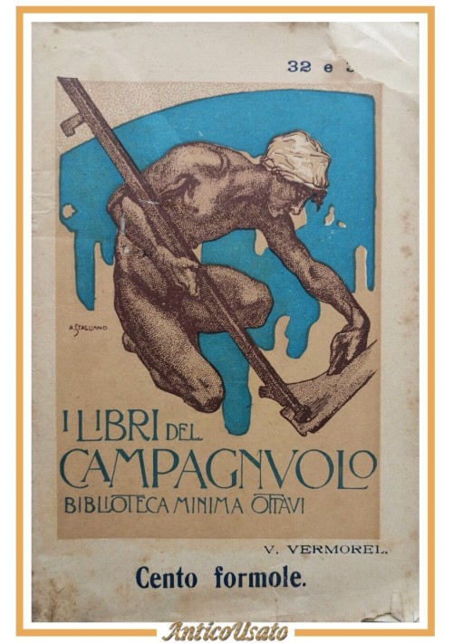 CENTO FORMOLE di insetticidi di V Vermorel 1924 i libri del campagnuolo Ottavi