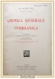 CHIMICA GENERALE E INORGANICA di Giuseppe Bruni 1942 Politecnica libro manuale