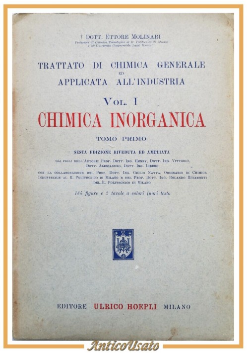 CHIMICA INORGANICA volume 1 tomo 1 di Ettore Molinari I 1945 Hoepli Libro