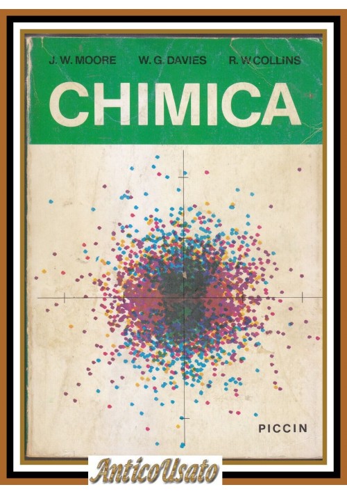 CHIMICA di Moore Davies Collins 1983 Piccin Libro Manuale