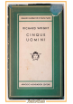 CINQUE UOMINI di Richard Wright 1951 Mondadori Collezione Medusa Libro Romanzo