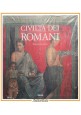 CIVILTÀ DEI ROMANI IL RITO LA VITA PRIVATA di Salvatore Settis 1992 Electa libro