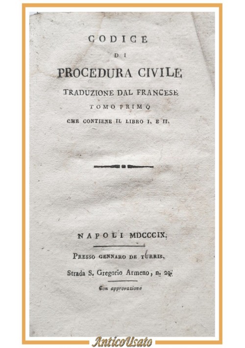 CODICE DI PROCEDURA CIVILE tomo I 1809 Gennaro De Turris Libro antico francese