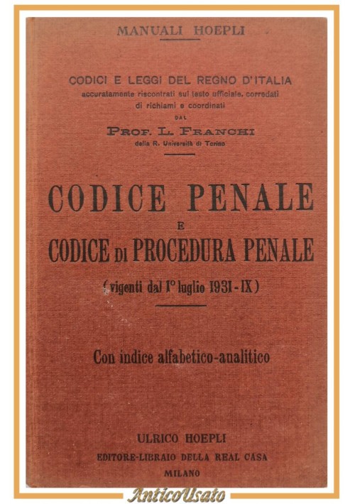 CODICE PENALE E DI PROCEDURA PENALE Franchi 1931 Hoepli Libro regno Italia