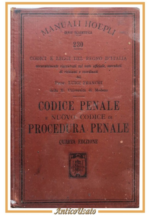 CODICE PENALE E NUOVO CODICE DI PROCEDURA Luigi Franchi 1913 Hoepli Libro manual