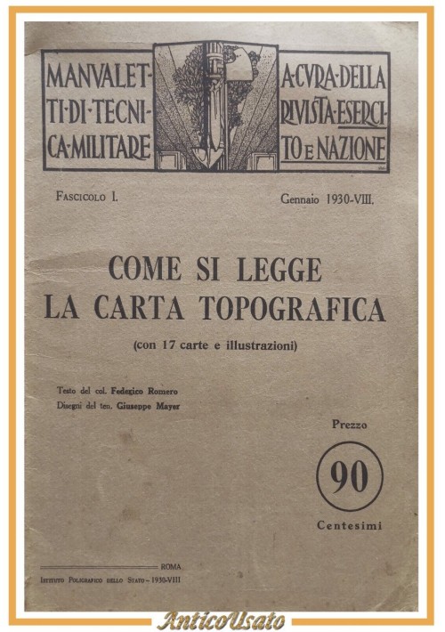 COME SI LEGGE LA CARTA TOPOGRAFICA di Federico Romero 1930 libro tecnica militar