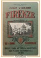 COME VISITARE FIRENZE E I SUOI DINTORNI di Francesco Bigliazzi 1935 pianta Libro