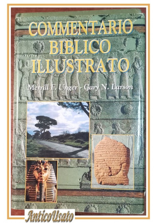 ESAURITO - COMMENTARIO BIBLICO ILLUSTRATO di Merrill Unger Gary Larson 1995 Adi Media Libro
