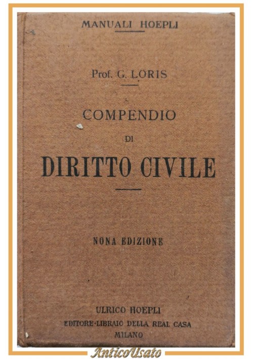 COMPENDIO DI DIRITTO CIVILE di Giorgio Loris 1922 Hoepli Libro Manuale Legge