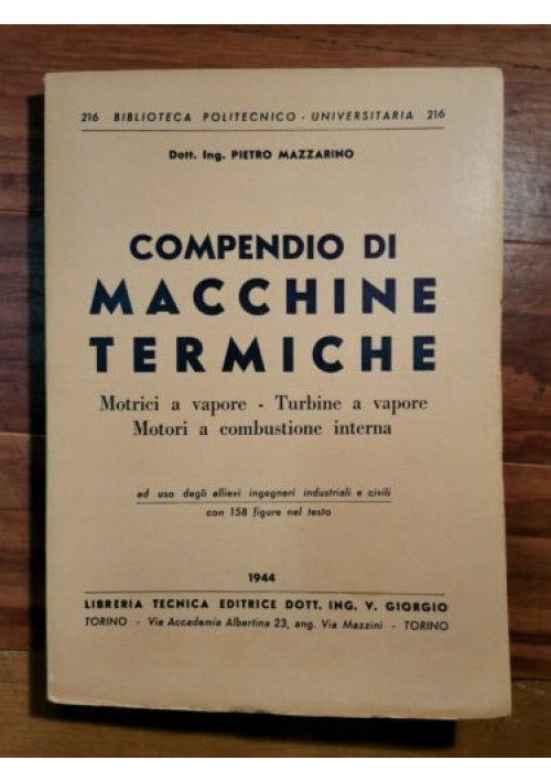 COMPENDIO DI MACCHINE TERMICHE - Pietro Mazzarino 1944 V. Giorgio motrici vapore