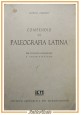 COMPENDIO DI PALEOGRAFIA LATINA di Giorgio Cencetti 1972 IEM libro università