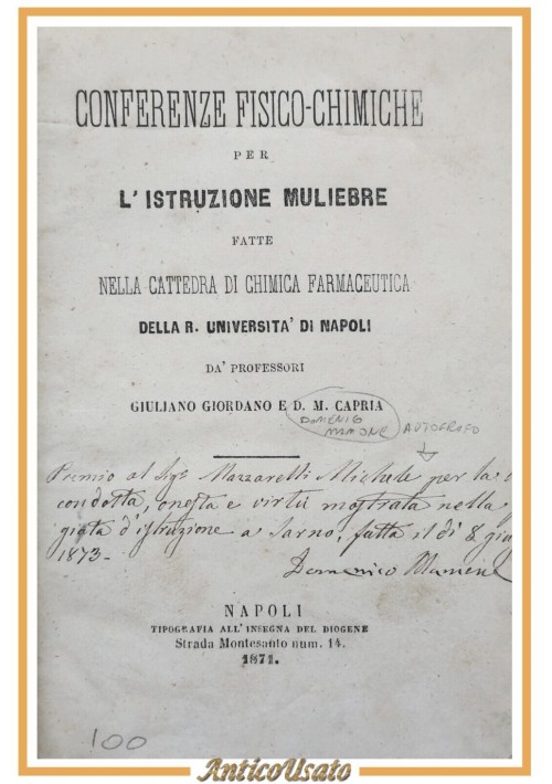 CONFERENZE FISICO CHIMICHE PER L'ISTRUZIONE MULIEBRE 1871 libro antico autografo