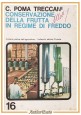 CONSERVAZIONE DELLA FRUTTA IN REGIME DI FREDDO Poma Treccani 1965 Libro Manuale