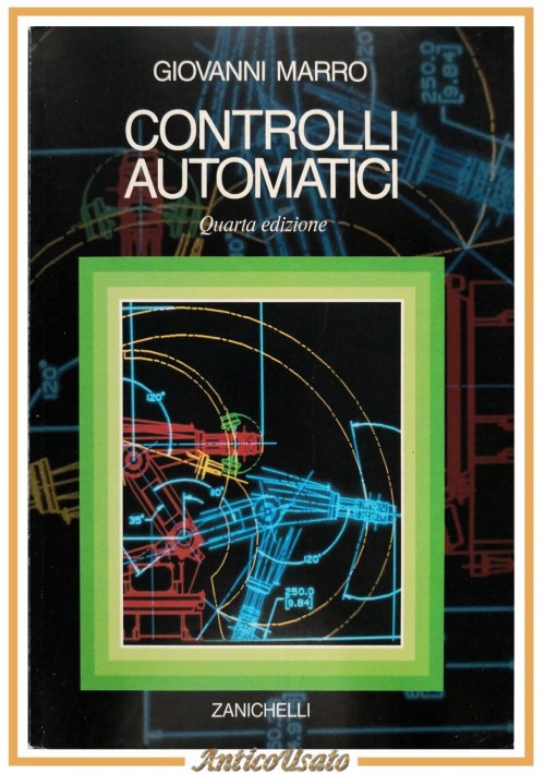 CONTROLLI AUTOMATICI di Giovanni Marro 1992 Zanichelli Libro