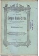 CORPUS JURIS CIVILIS nella sua miglior lezione 28 fascicoli 1884 Perino Libro