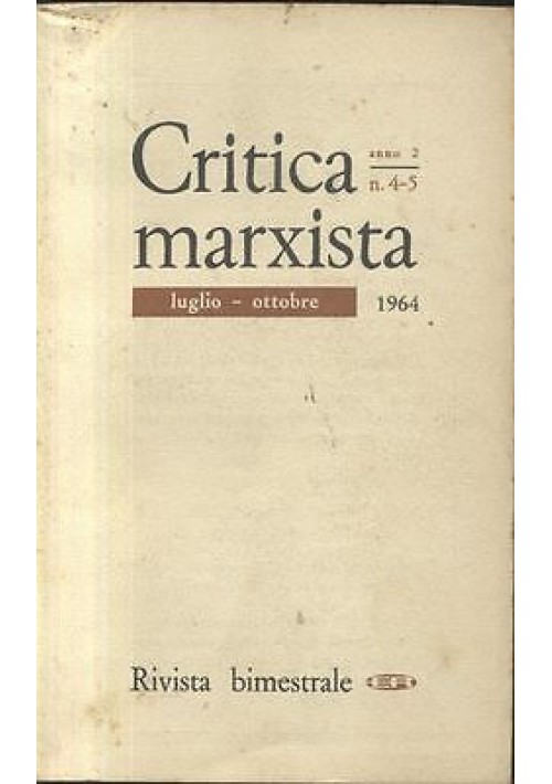 CRITICA MARXISTA 7 numeri 1963 1964 1965 Editori riuniti rivista comunismo