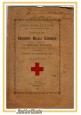 ESAURITO - CROCE ROSSA ITALIANA Bari 1904 Resoconto Morale Economico Libro Antico Accolti