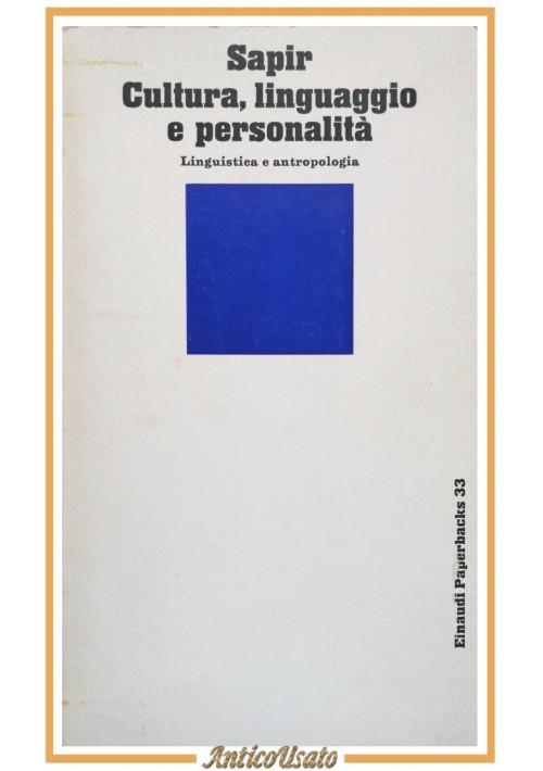 CULTURA LINGUAGGIO E PERSONALITÀ di Edward Sapir 1972 Einaudi Libro linguistica