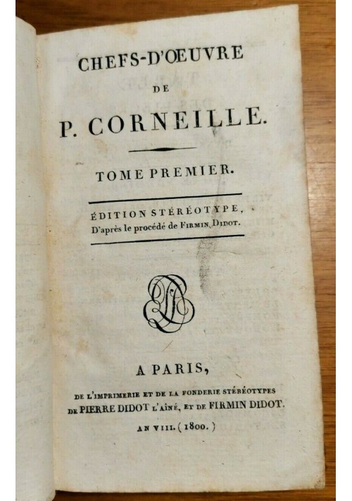 Chefs D'oeuvre di CORNEILLE Tome I 1800 libro antico volume Teatro Theatre de